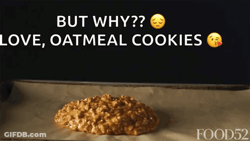 Love Oatmeal Cookies Cookie GIF