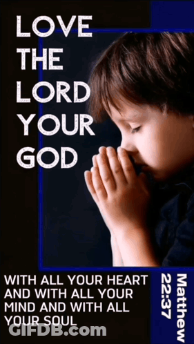 Love The Lord Your God Poster GIF