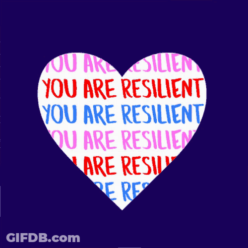 Love You Are Resiliant GIF