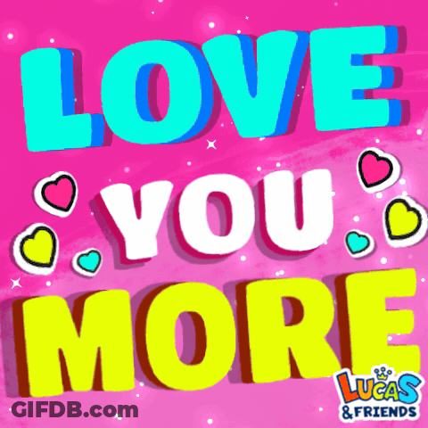 Love You More Text GIF