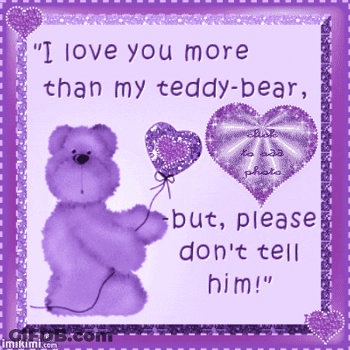 Love You More Than Teddy Bear GIF