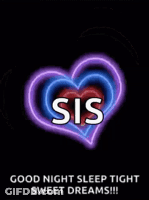 Love You Sister Good Night Sleep Tight GIF