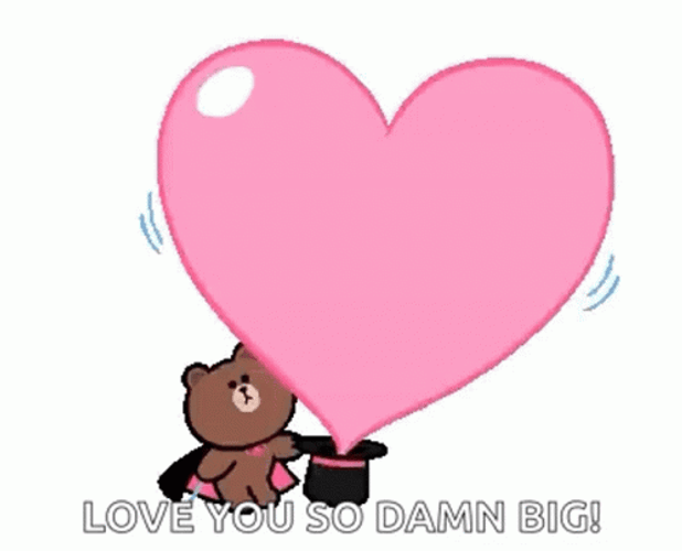 Love You So Damn Big GIF
