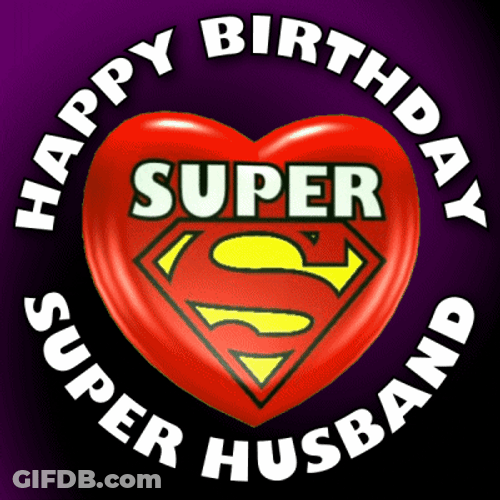 Lovely Superman Happy Birthday Husband GIF
