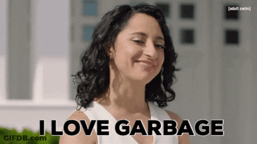 Loving This Hot I Love Garbage GIF