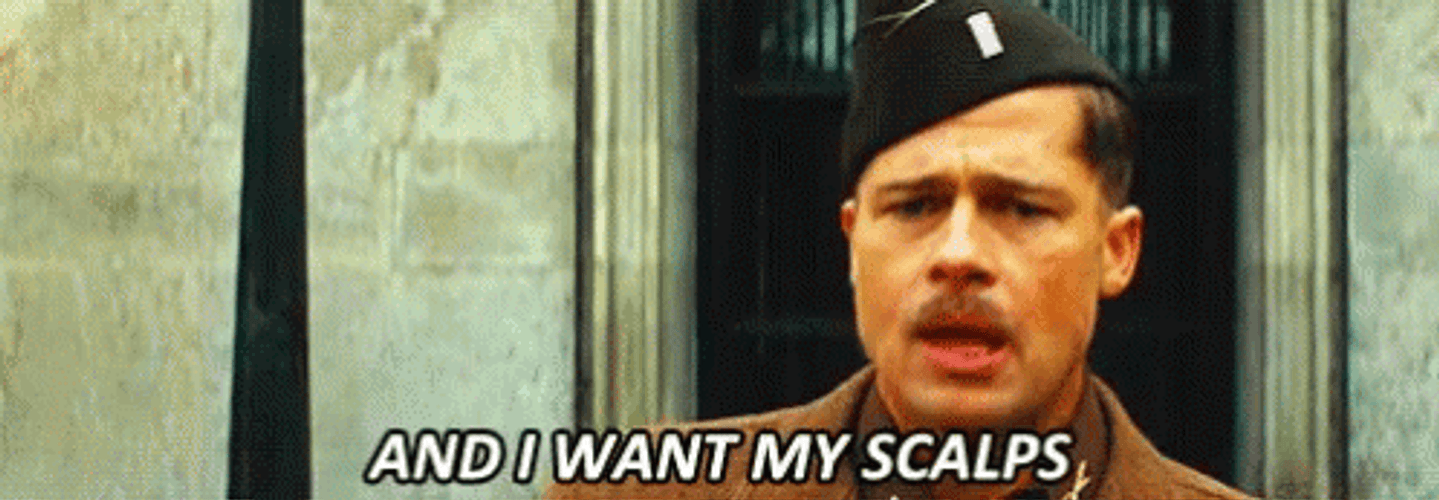 Lt. Raine Inglourious Basterds I Want My Scalps GIF