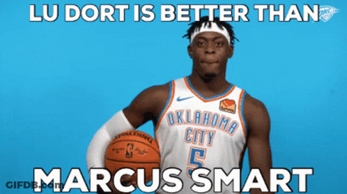 Lu Dort Is Better Than Marcus Smart Basketball Player GIF