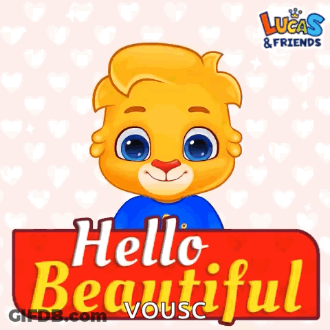 Lucas And Friends Bear Hello Beautiful Vousc GIF