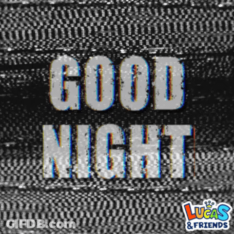 Lucas And Friends Good Night Advertisement GIF