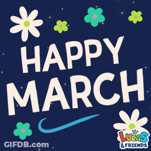 Lucas And Friends Greeting Card That Says Happy March With Flowers GIF