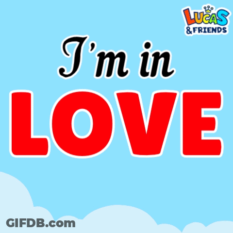 Lucas And Friends Poster Saying I'm In Love With You GIF