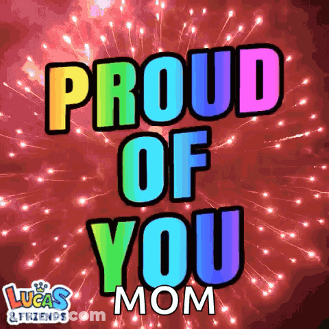 Lucas And Friends Proud Of You Mom Fireworks Display GIF