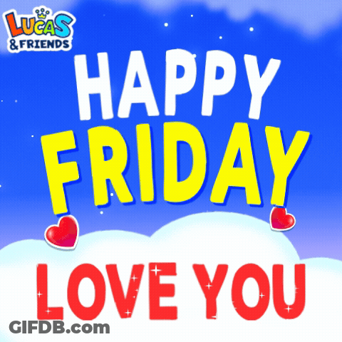 Lucas & Friends Greeting Card Happy Friday Love You GIF