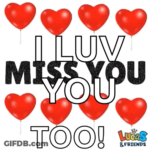 Lucas Friends Hearts I Luv Miss You Too GIF