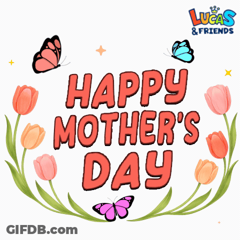 Lucas & Friends Mother's Day Sticker With Flowers And Butterflies GIF