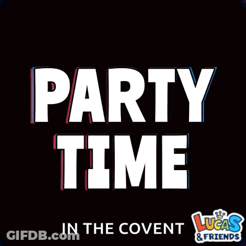 Lucas & Friends Party Time In Covent GIF