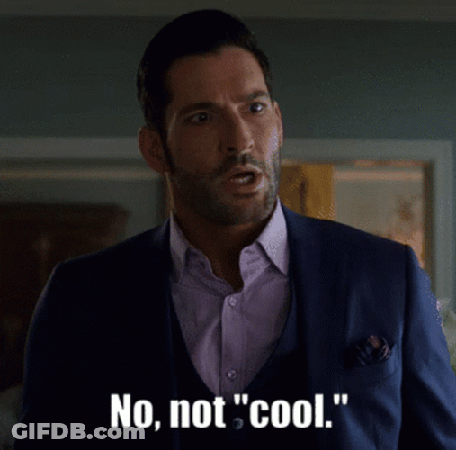 Lucifer No Not Cool GIF