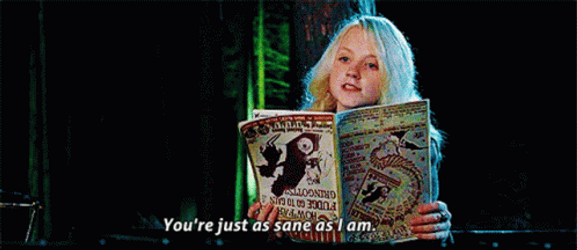 Luna Lovegood Famous Line Sane As I Am GIF
