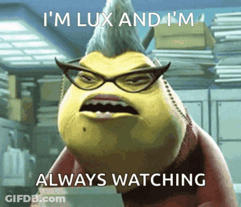 Lux Monsters Inc I'm Always Watching GIF