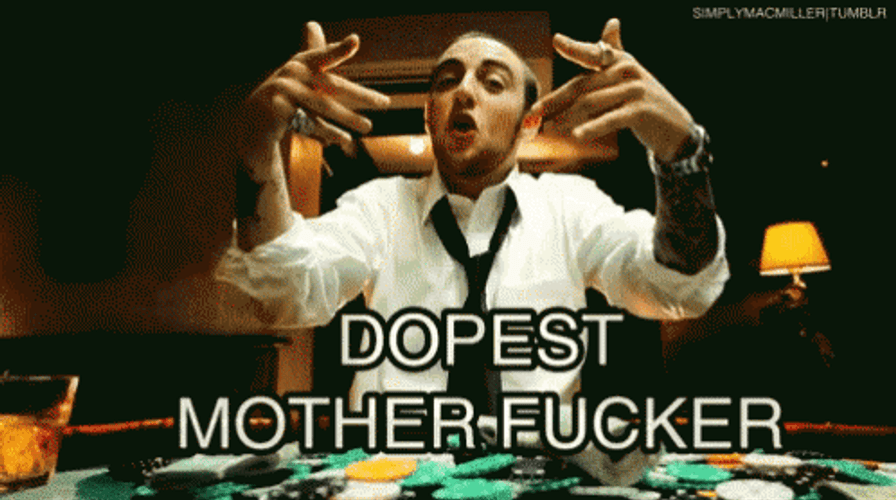 Mac Miller Dopest Mother-Fucker GIF