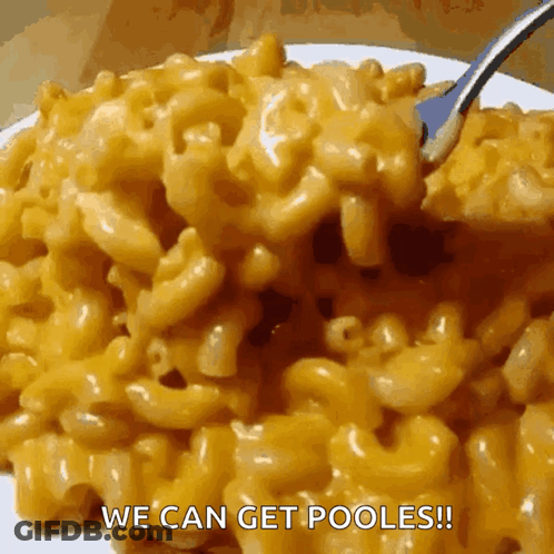 Macaroni And Cheese Plate Saying We Can Get Pooles GIF