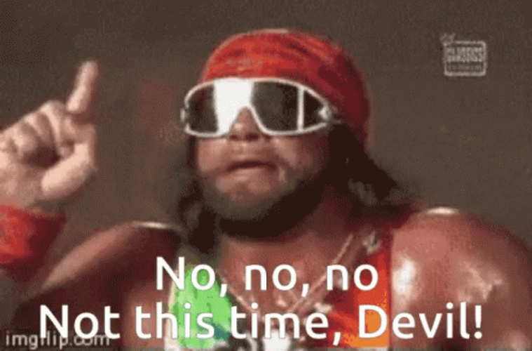 Macho Man Not This Time Devil GIF