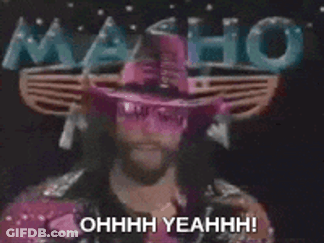 Macho Man Oh Yeah GIF