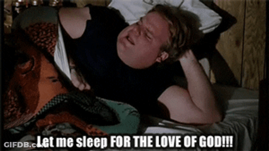 Mad Chris Farley Let Me Sleep GIF