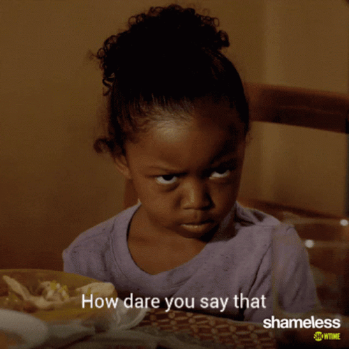 Mad Girl How Dare You GIF