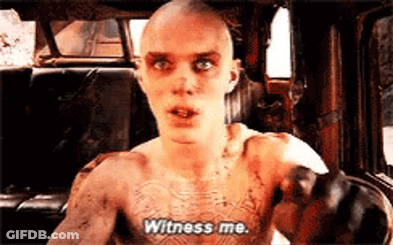 Mad Max Fury Film Nux Witness Me GIF