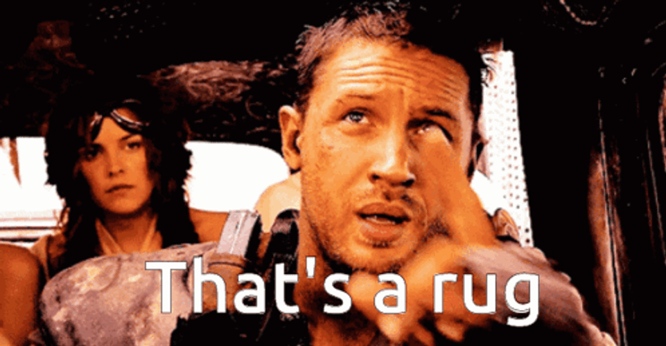 Mad Max That's A Rug GIF