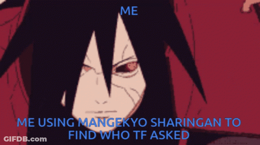 Madara Uchiha Mangekyo Sharingan Naruto Meme GIF