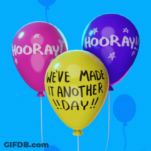 Made It Through Monday Balloons GIF