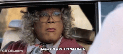 Madea Not Tryna Fight GIF
