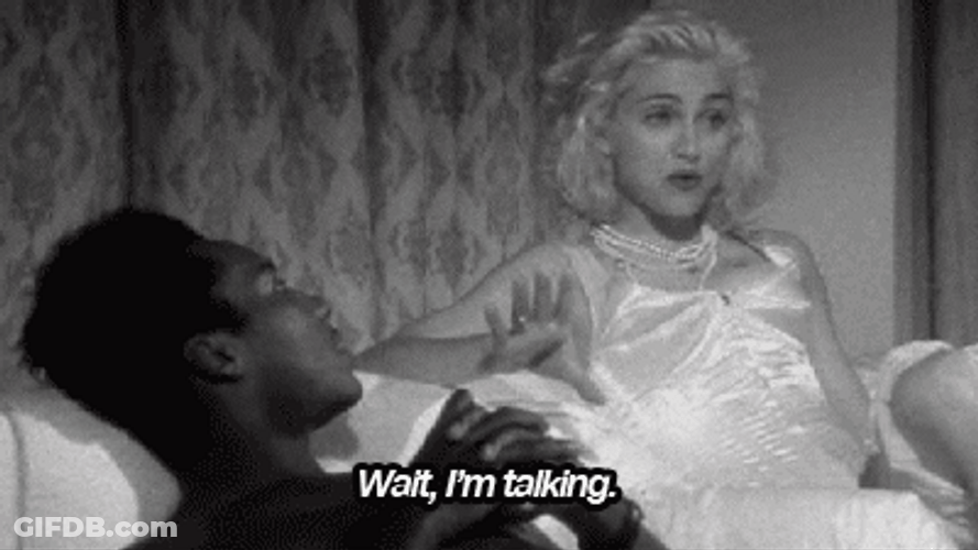 Madonna Shut Up I'm Talking Baby I Know It GIF