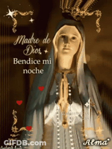 Madre De Dios Bendice Mi Noche GIF