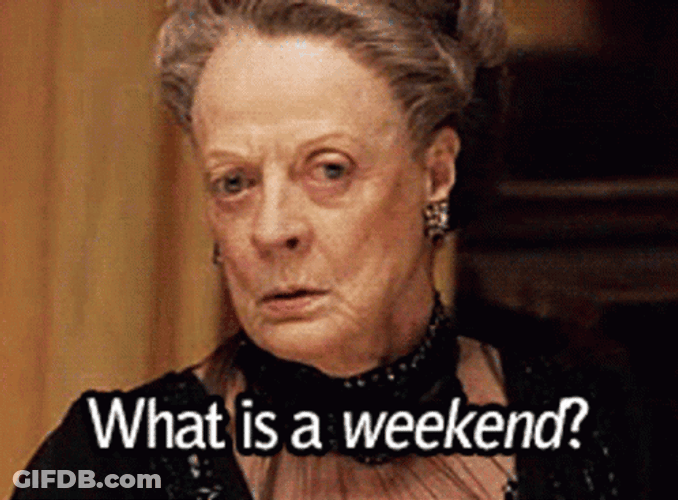 Maggie Smith Working Saturday GIF