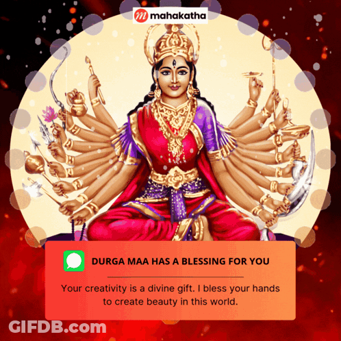 Mahakatha Message Durga Maa Blessing For You And Your Creativity Is A Divine Gift GIF