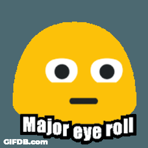 Majoreyeroll Dramatic Eyeroll Sticker GIF