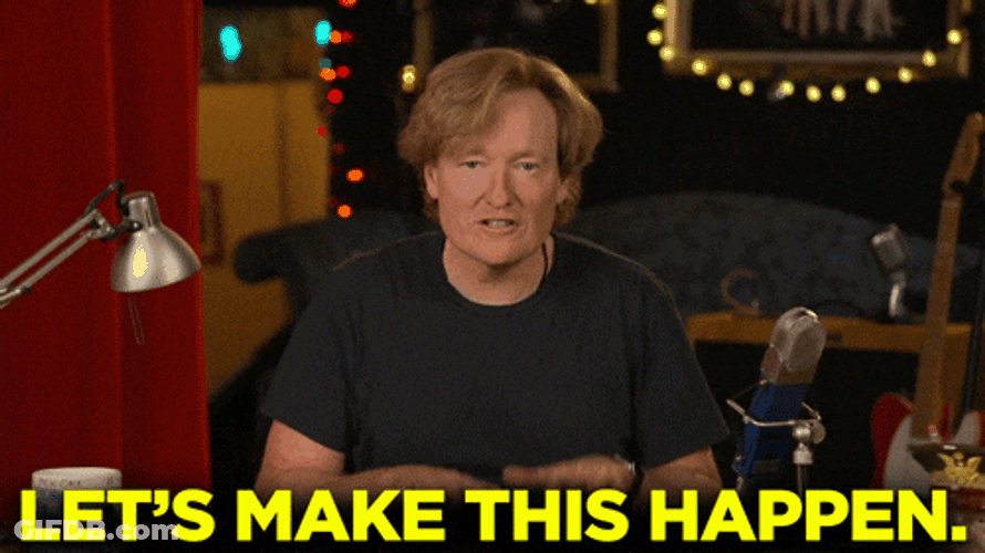 Make It Happen Conan O Brien GIF