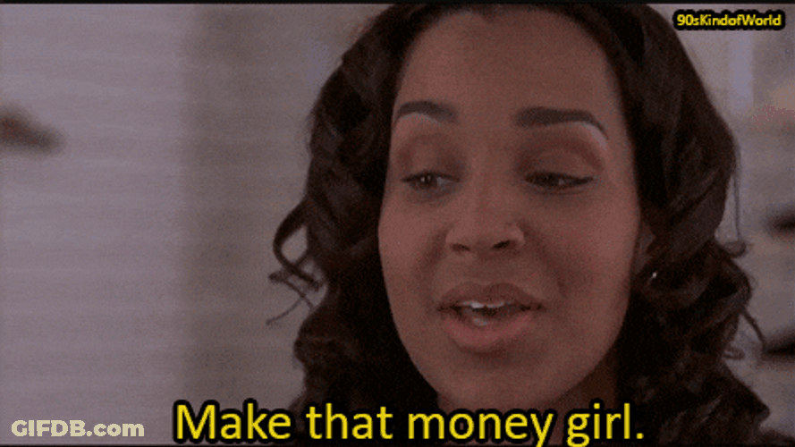 Make That Mo Money Girl GIF