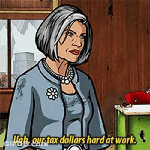 Malory Archer Tax Dollars Hard At Work GIF