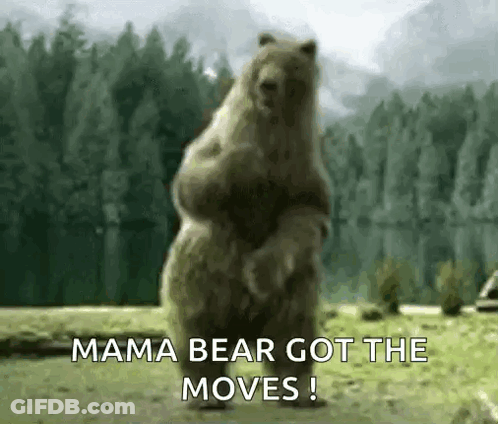 Mama Bear Got The Moves GIF