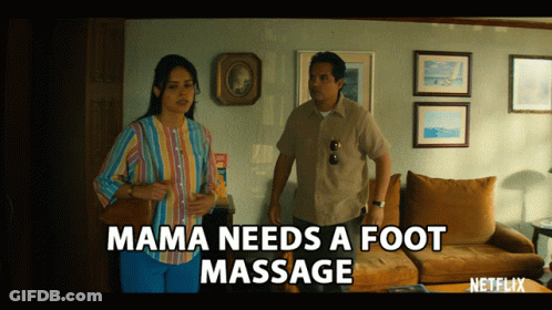 Mama Needs A Foot Massage Is Displayed On A Screen GIF