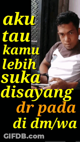 Man Aku Tau Kamu Lebih Suka Disayang Dr Pada Di DM/WA GIF