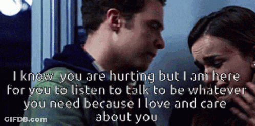 Man And Woman Looking At Each Other Saying I Know You Are Hurting But I Am Here For You GIF