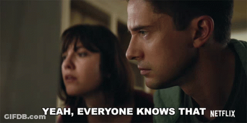 Man And Woman Looking At Each Other Saying Yeah Everyone Knows That Netflix GIF