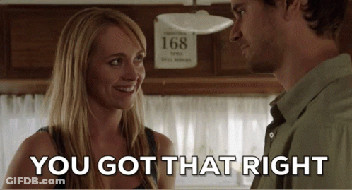 Man And Woman Looking At Each Other Saying You Got That Right GIF