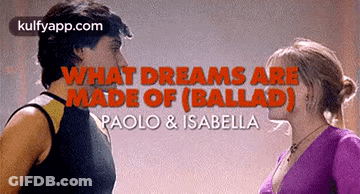 Man And Woman Looking At Each Other What Dreams Are Made Of Ballad GIF