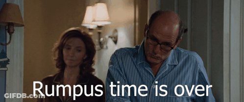 Man And Woman Rumpus Time Is Over GIF